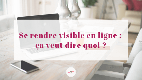 etre-visible-en-ligne